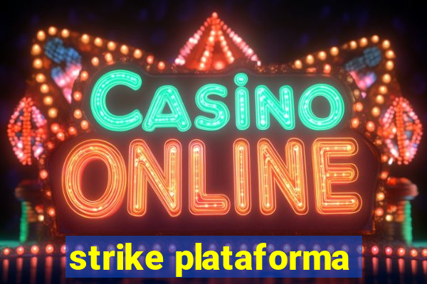 strike plataforma